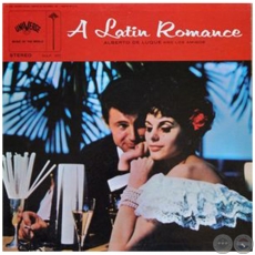 A LATIN ROMANCE - ALBERTO DE LUQUE AND LOS AMIGOS - Ao 1963